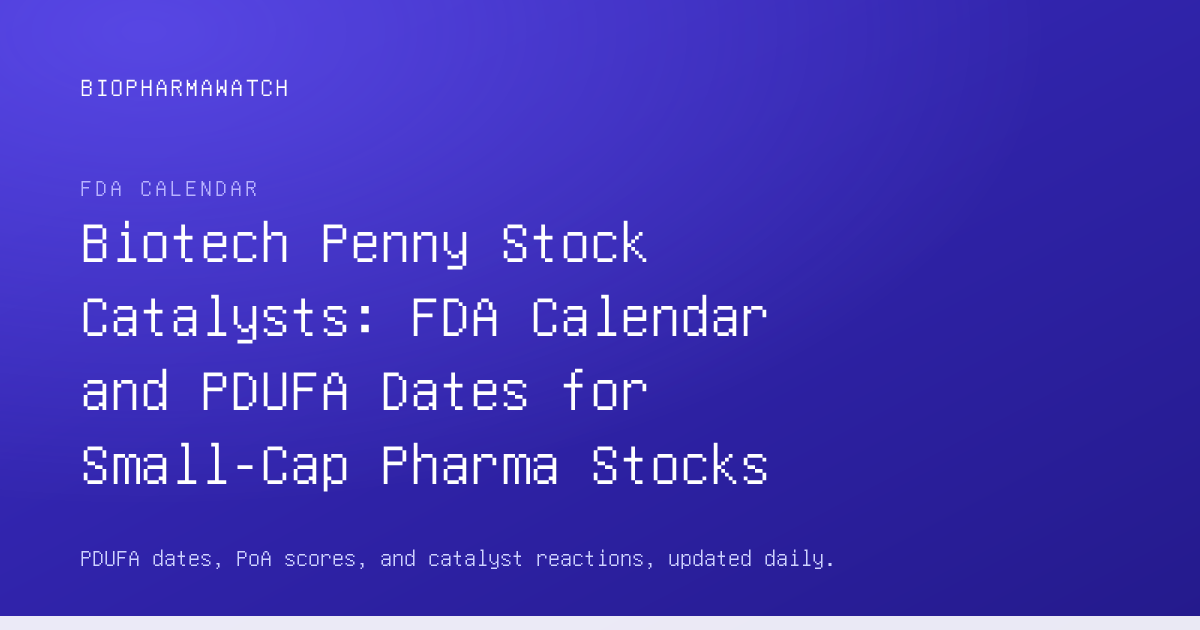 Biotech Penny Stock Catalysts: FDA Calendar and PDUFA Dates for Small ...